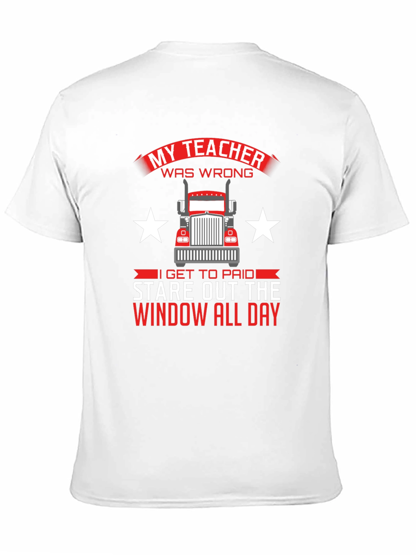 Black Trucker T-Shirt: My Teacher Was Wrong Stare Out Window All Day view 11