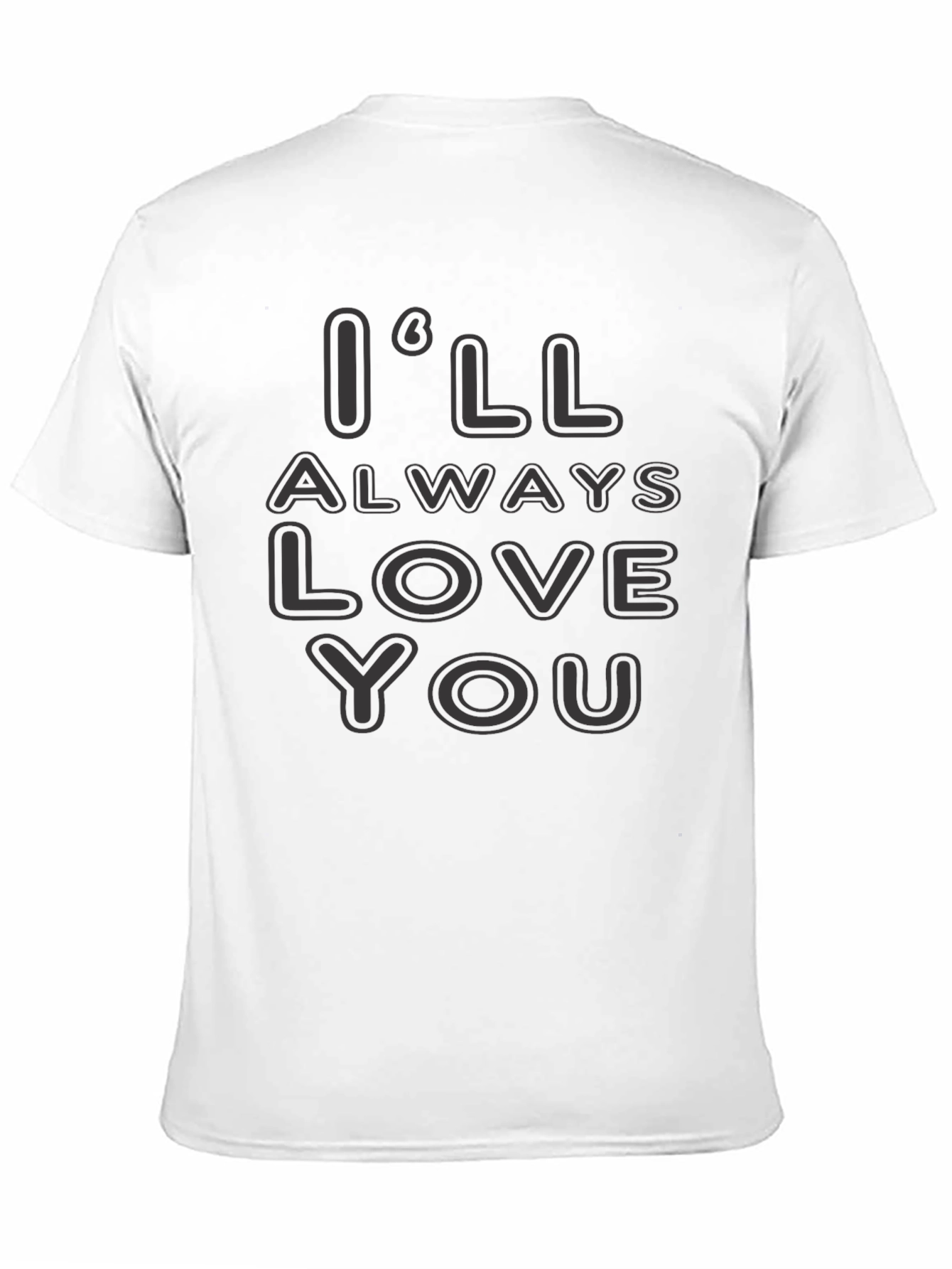 Black I'll Always Love You T-Shirt Black Casual Style view 11