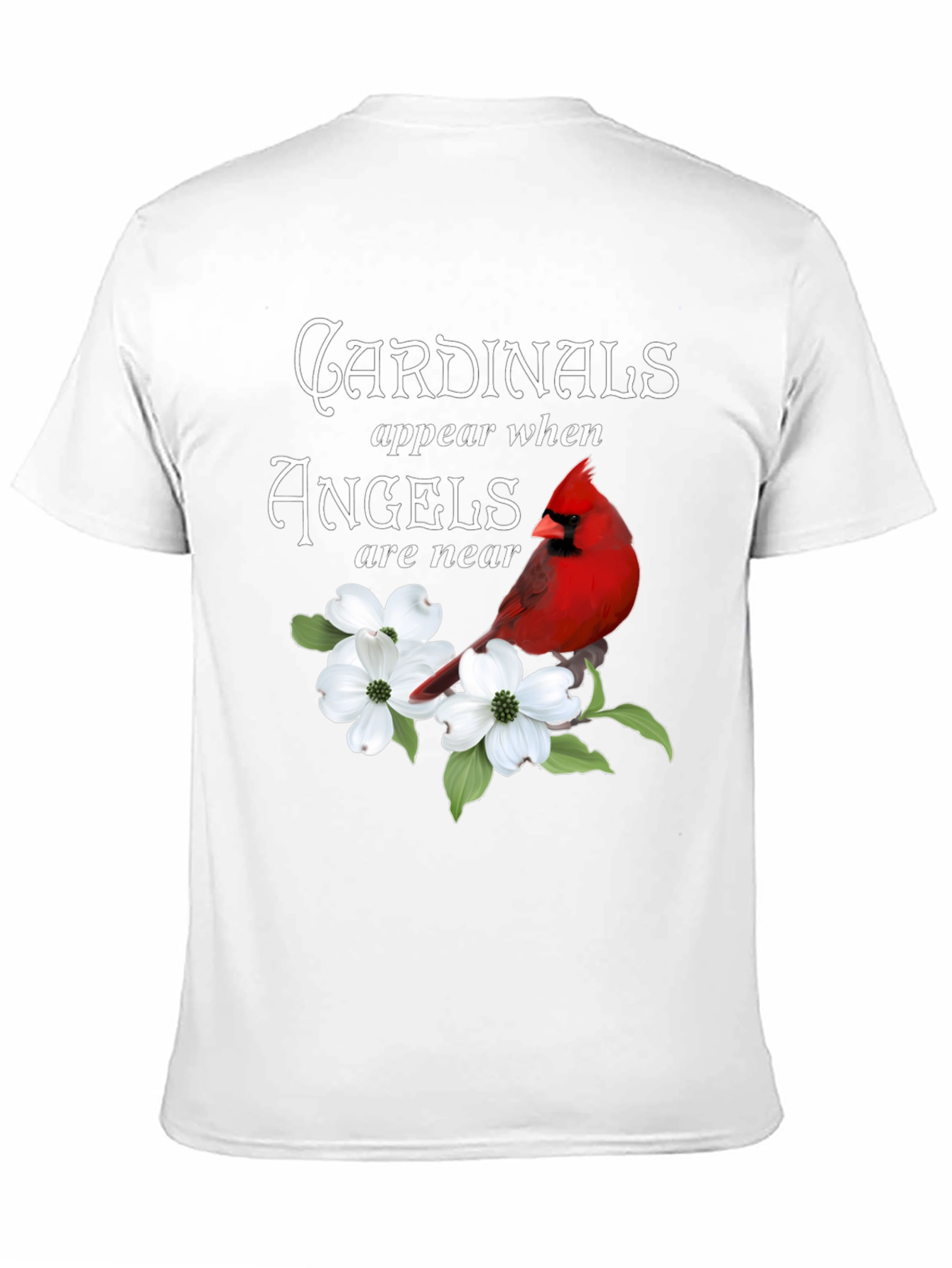 Black Cardinals Appear When Angels Are Near T-Shirt view 11