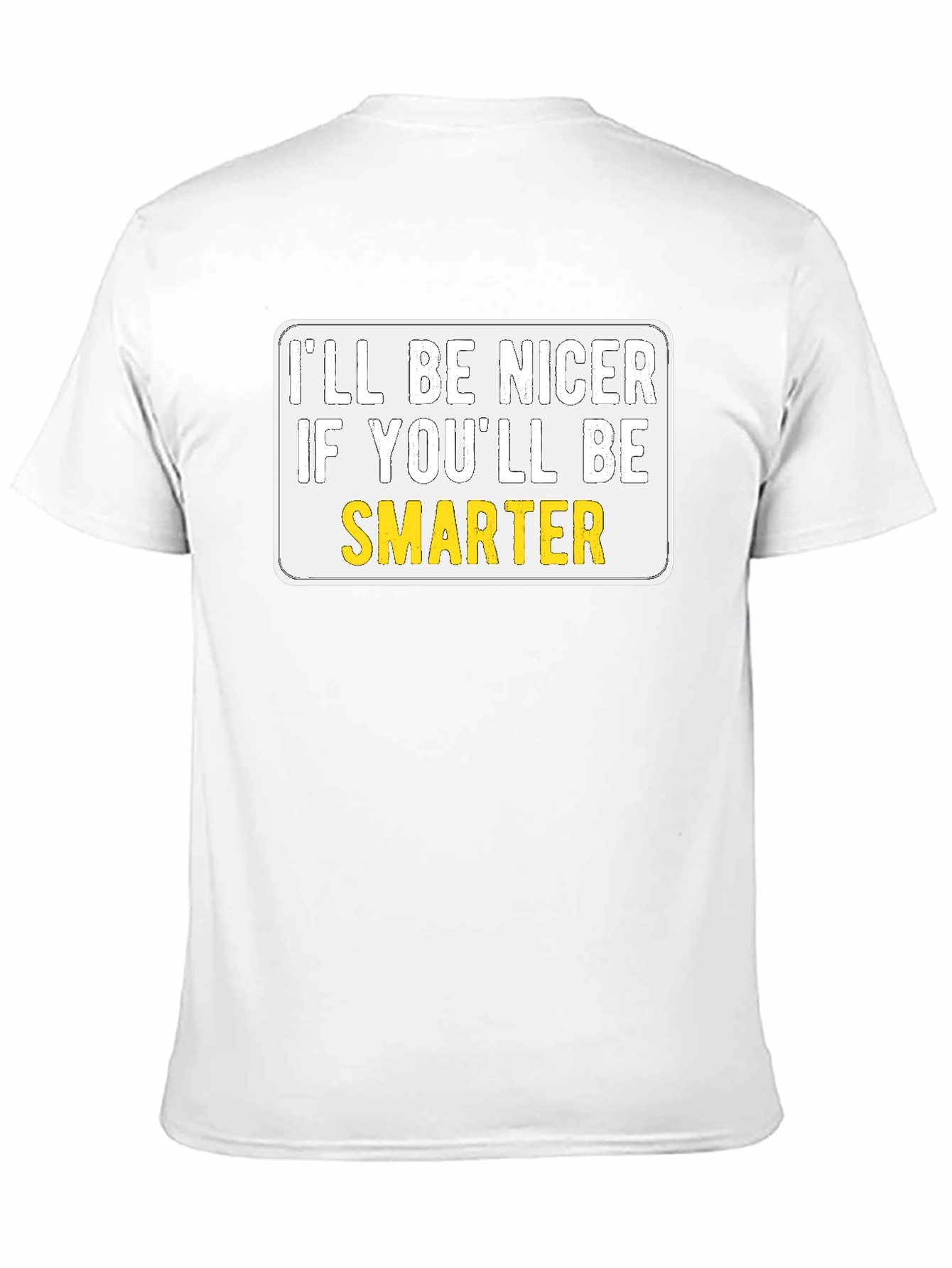 Black I'll Be Nicer If You'll Be Smarter Graphic T-Shirt view 11