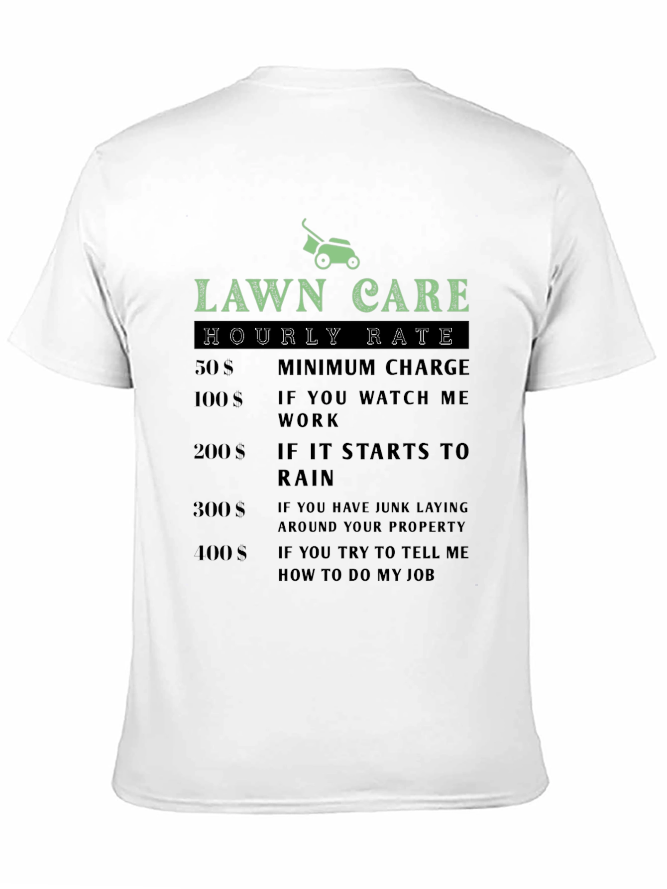 Black Lawn Care Hourly Rate Funny T-Shirt view 11
