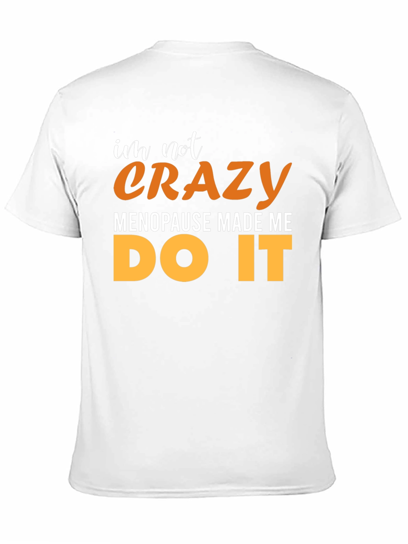 Black Crazy Menopause T-Shirt view 11