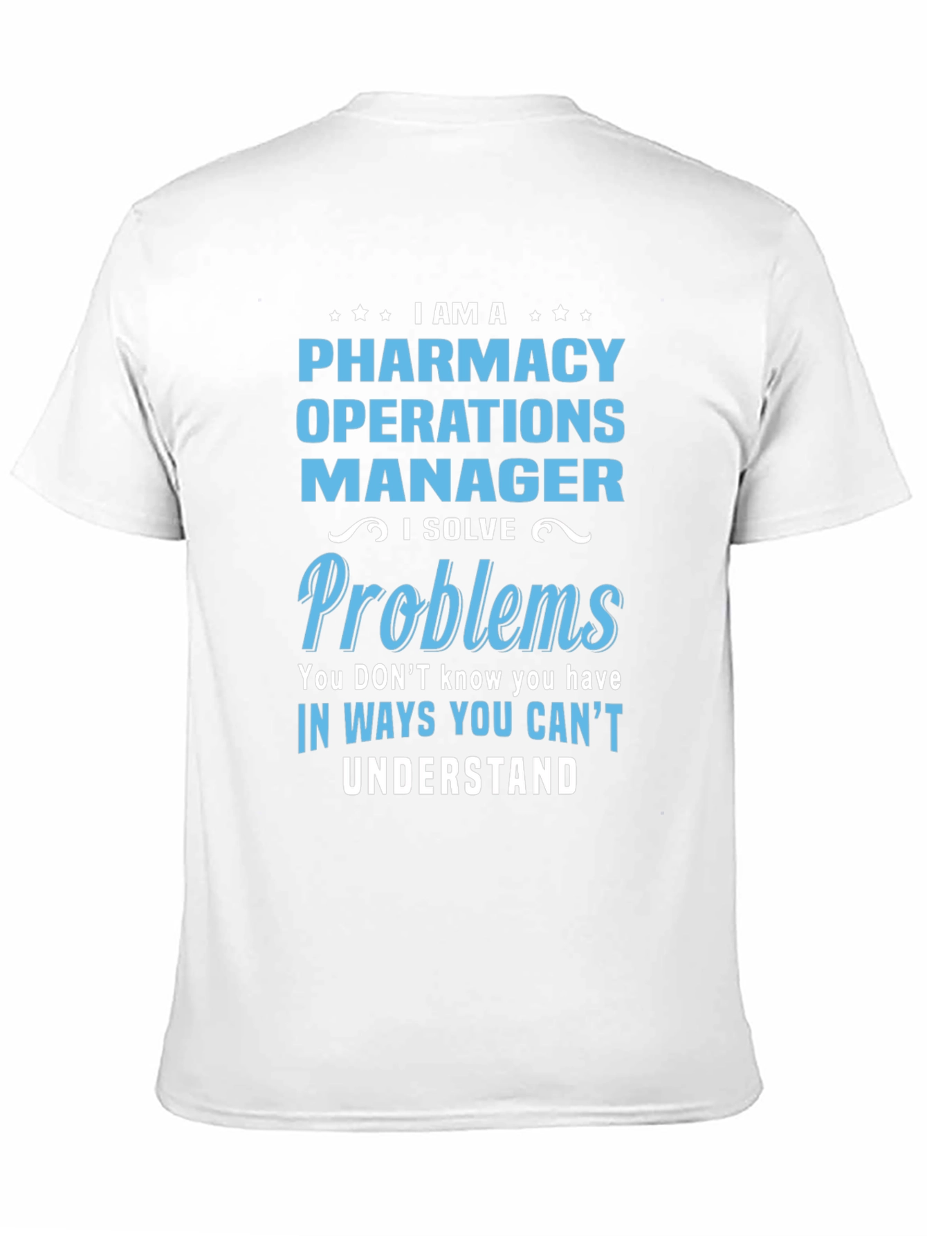 Black Pharmacy Operations Manager T-Shirt - Funny Job Title Tee view 11