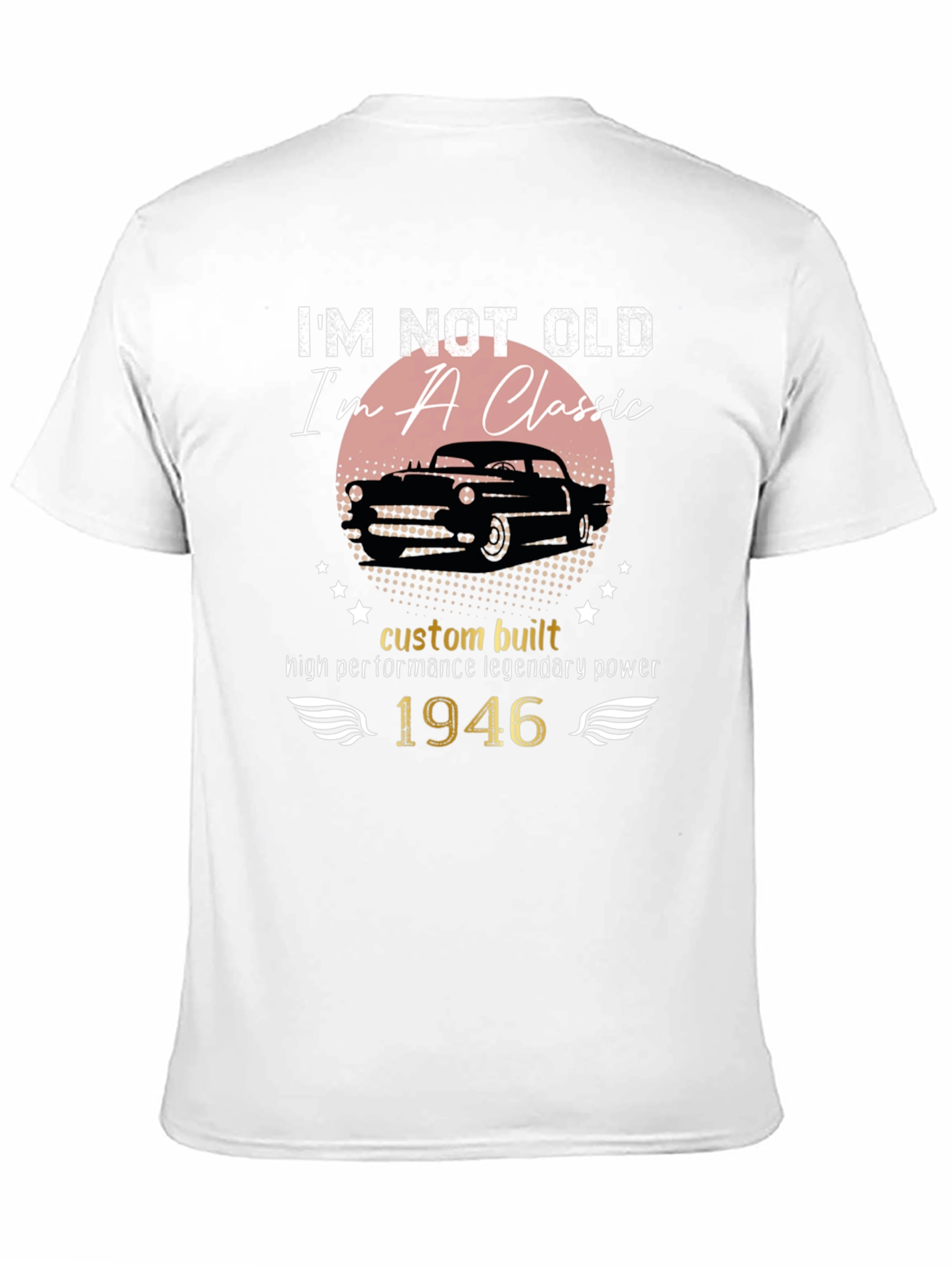Black I'm Not Old I'm A Classic 1946 Car T-Shirt view 11