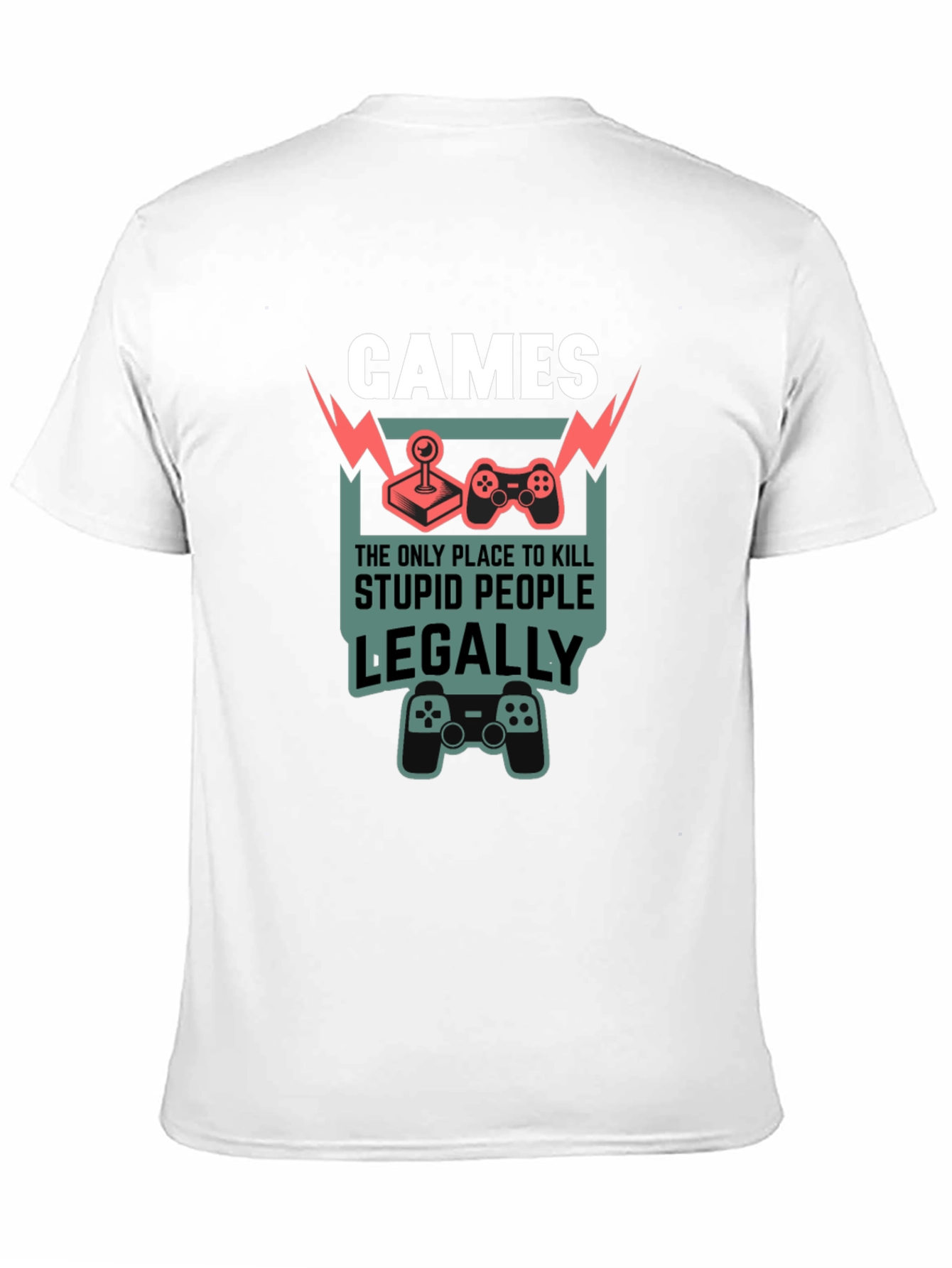Black Games Kill Stupid People Legally T-Shirt view 11