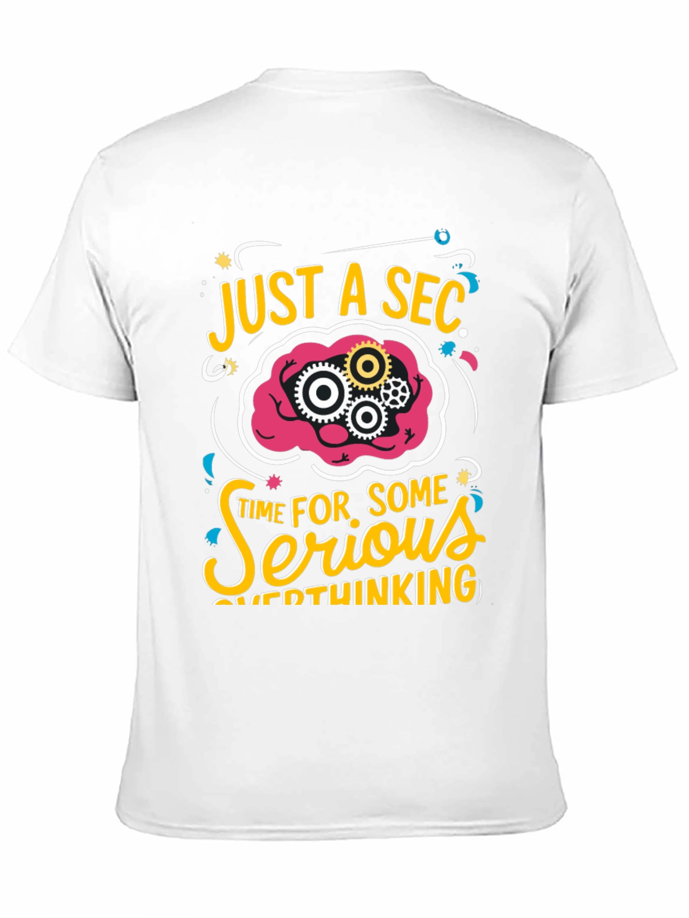 Black Just a Sec Serious Overthinking Graphic T-Shirt view 11
