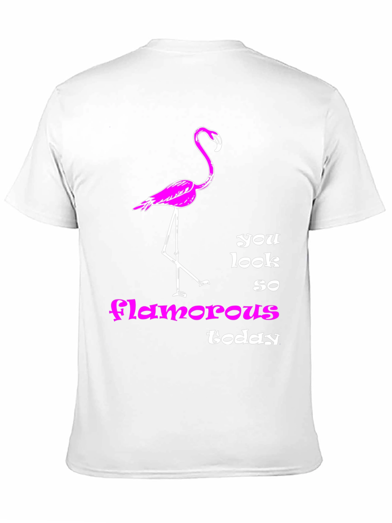 Black Flamingo T-Shirt: You Look So Glamorous Today view 11