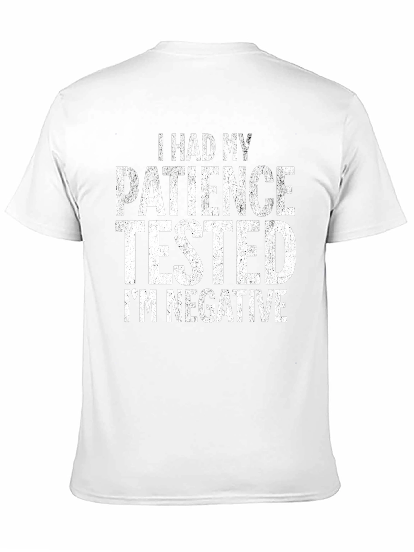 Black Funny Patience Tested Negative Humor T-Shirt view 11