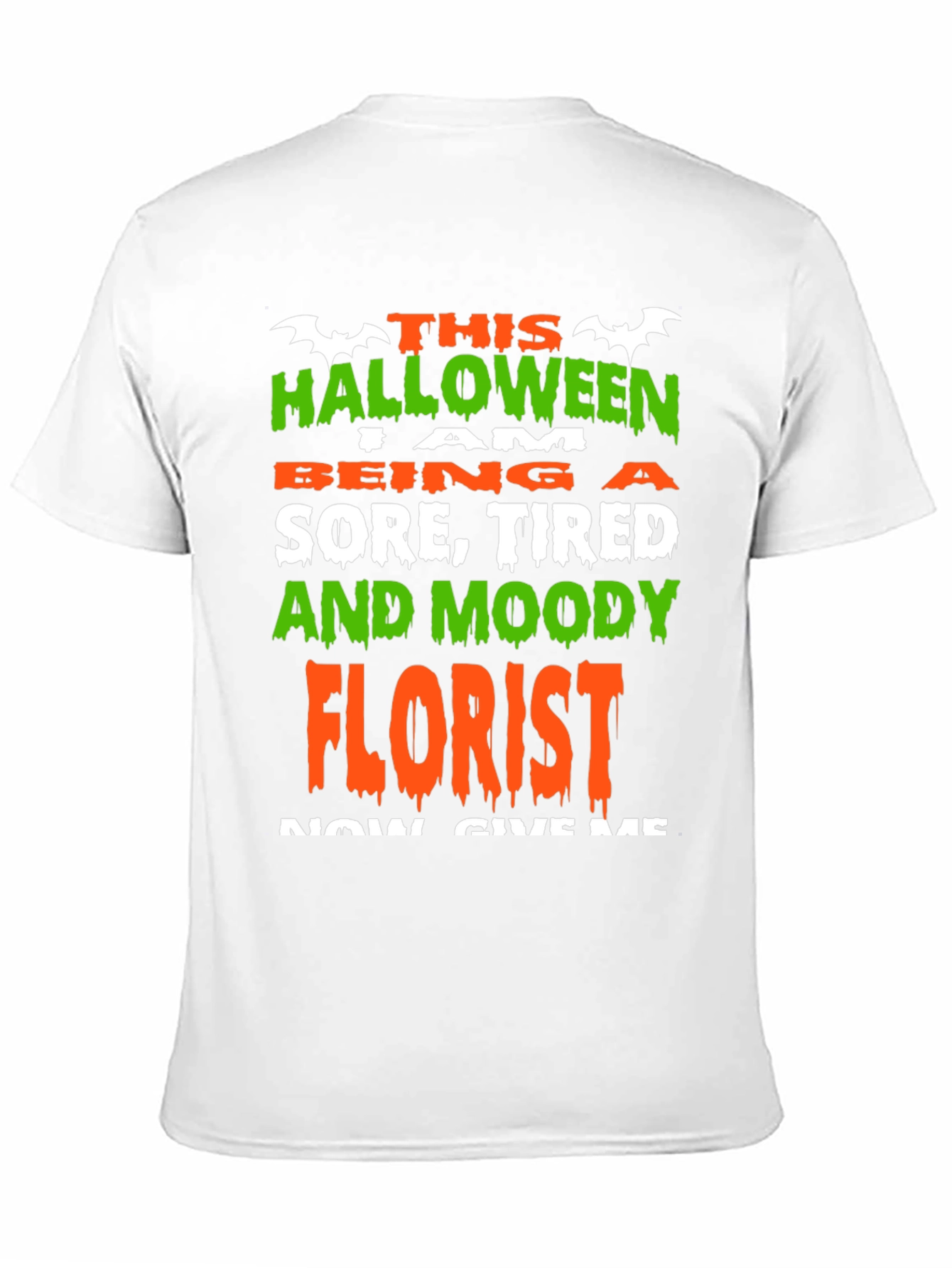 Black Halloween Florist T-Shirt - Sore Tired & Moody Funny Costume view 11
