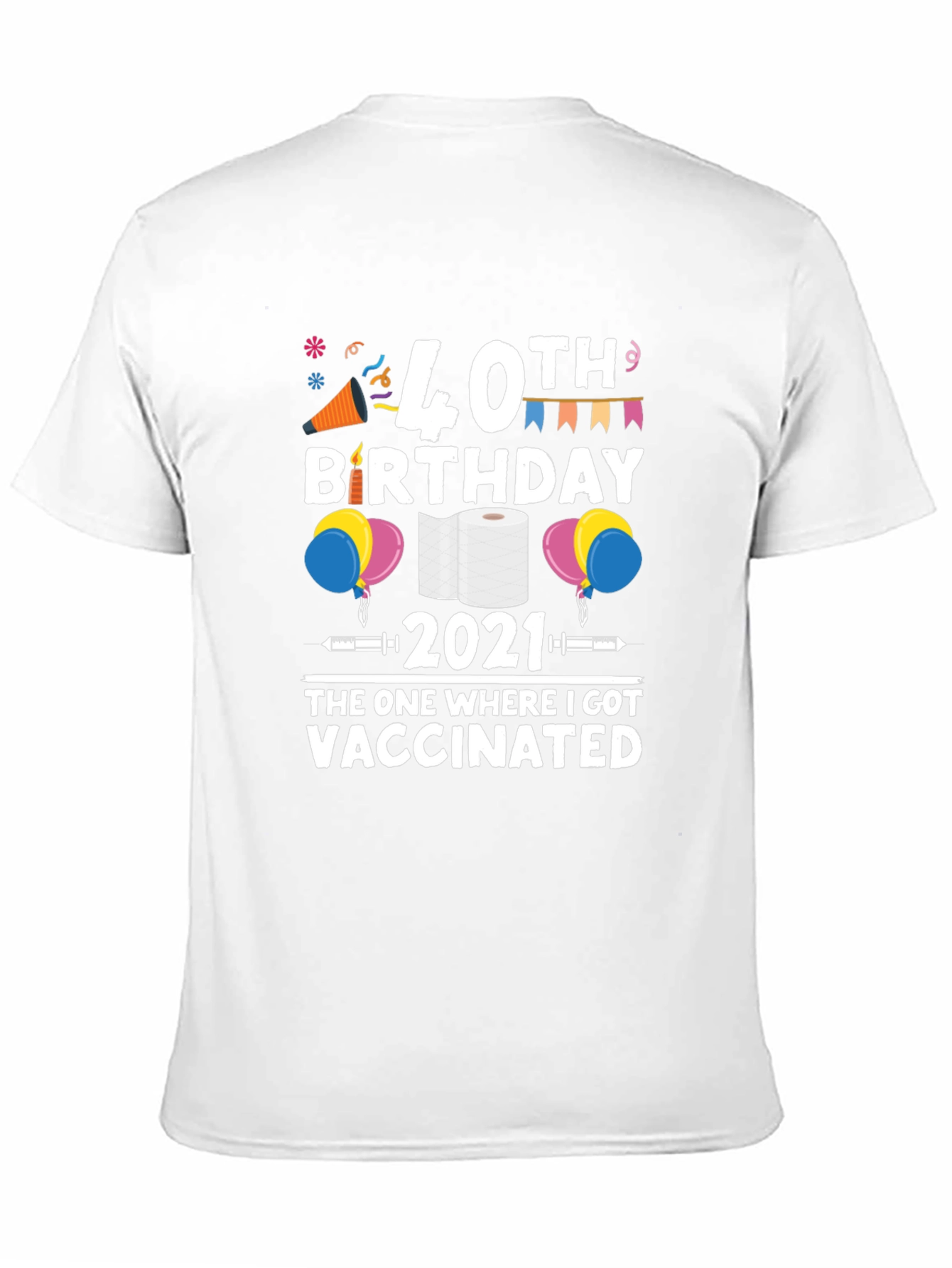 Black 40th Birthday Vaccinated 2021 Novelty T-Shirt view 11