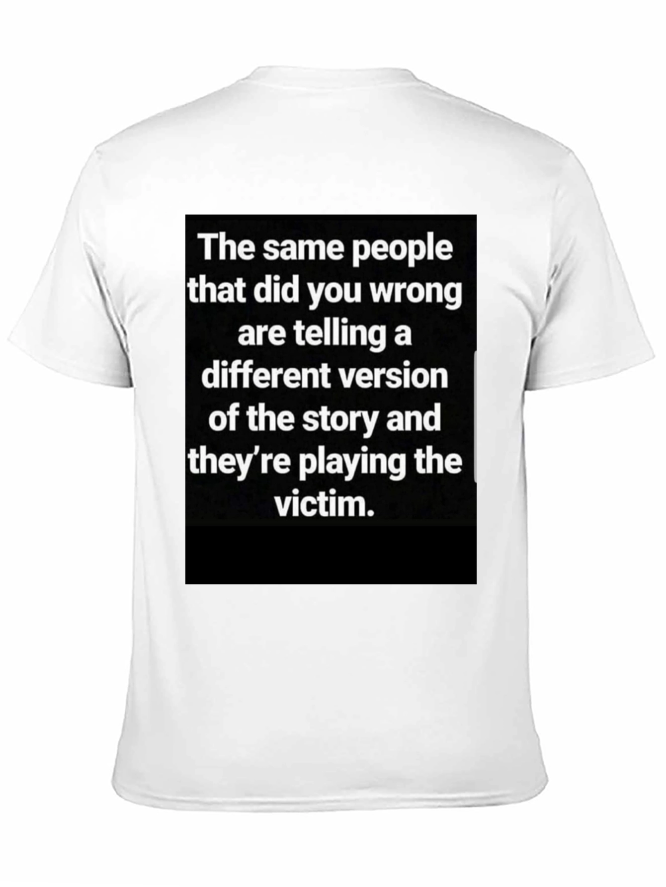 Black Victim T-Shirt: Same People, Different Story view 11