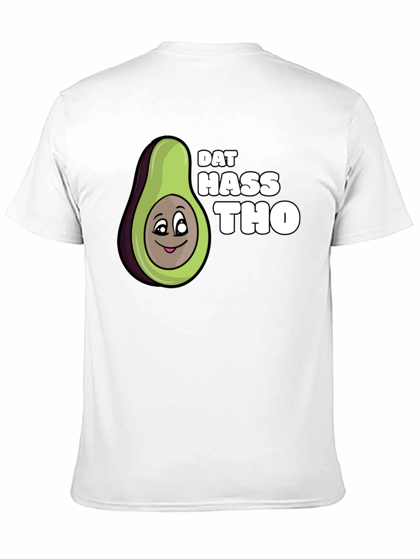 Black Dat Hass Tho Avocado Black T-Shirt Funny Tee view 11