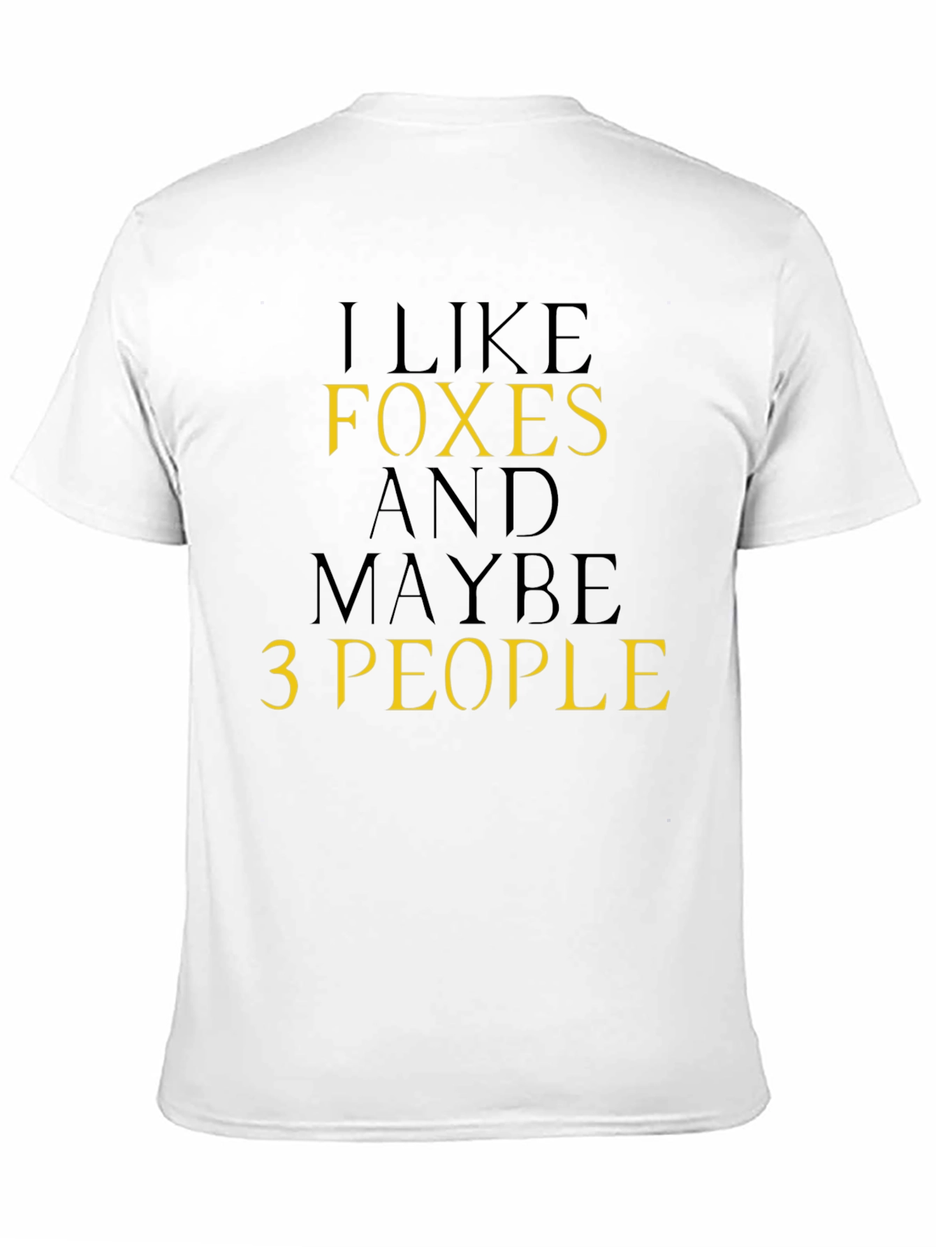 Black I Like Foxes T-Shirt, Funny Sarcastic Tee view 11