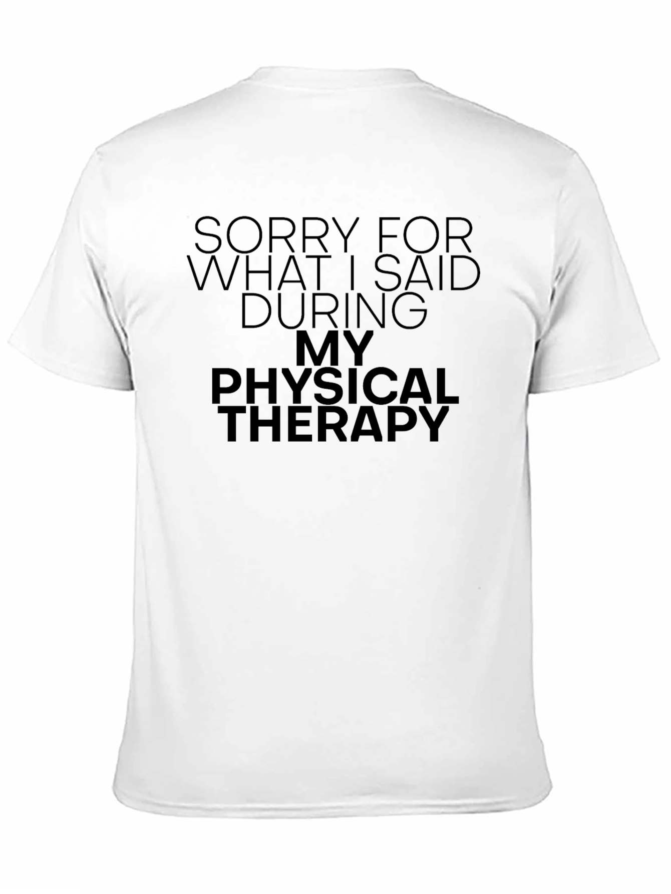 Black Sorry For What I Said Therapy T-Shirt view 11