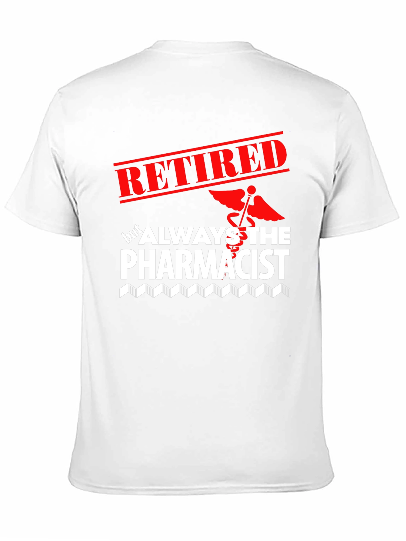 Black Retired Pharmacist T-Shirt - Always the Pharmacist view 11