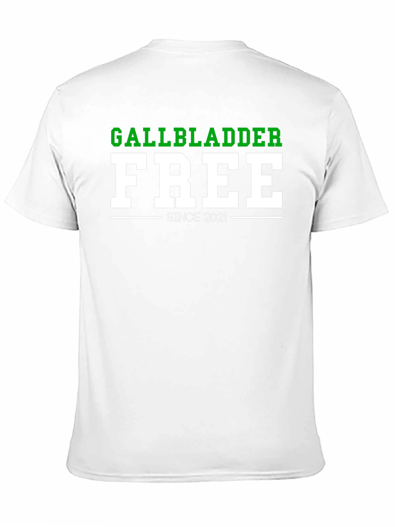 Black Gallbladder Free Since 2021 Funny T-Shirt view 11