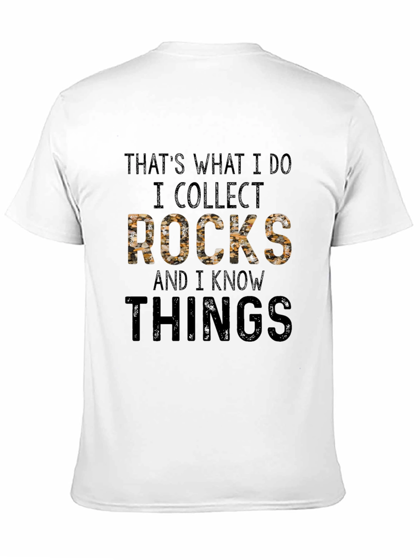 Black That's What I Do I Collect Rocks Funny T-Shirt view 11