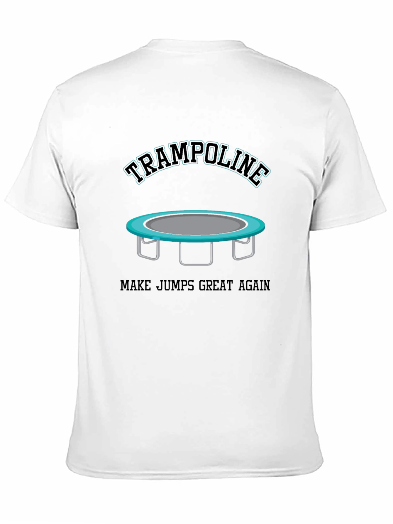 Black Trampoline Make Jumps Great Again Black T-Shirt view 11