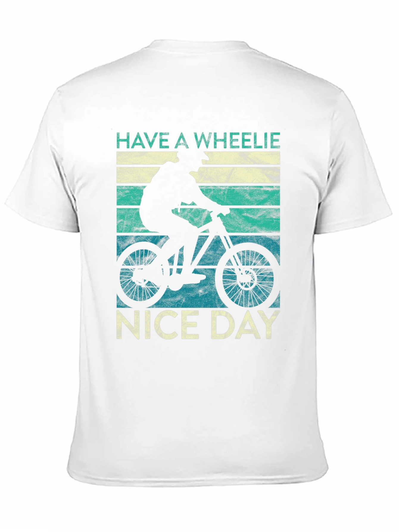 Have a Wheelie Nice Day T-Shirt, Biker Tee - 11