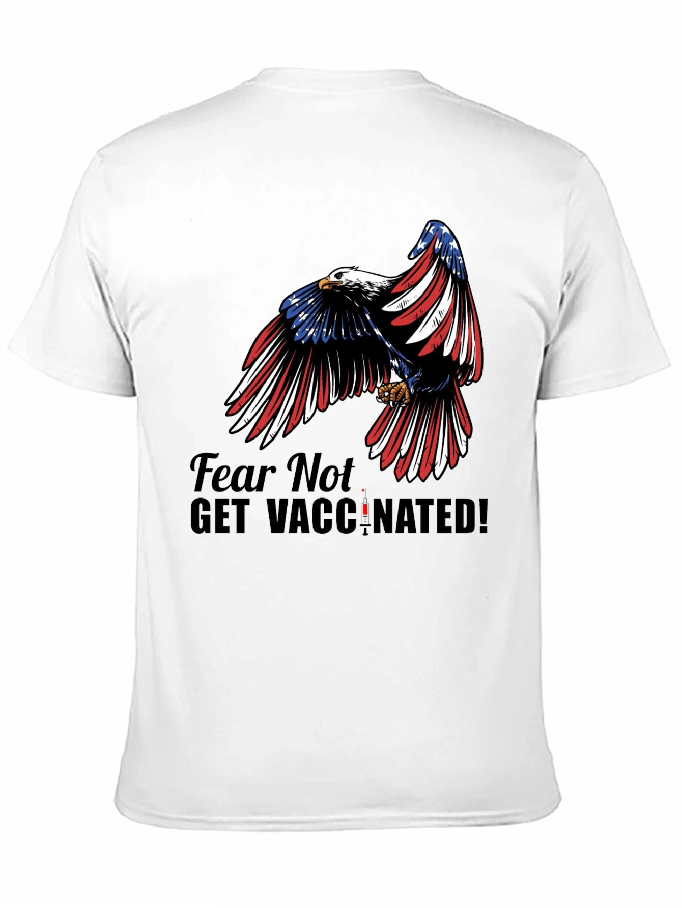 Black Fear Not Get Vaccinated Eagle Patriotic T-Shirt view 11