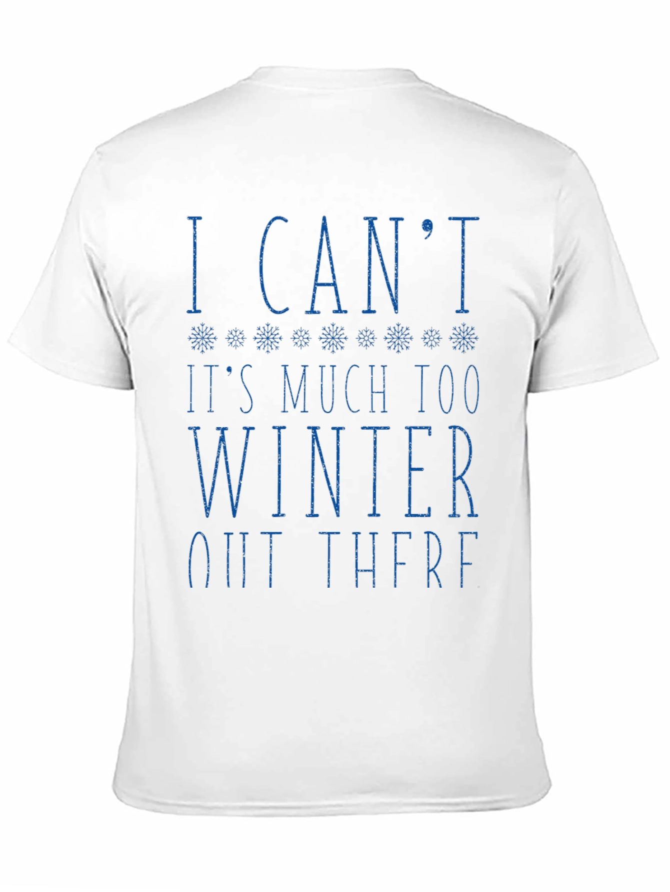 Black Winter Humor Graphic Tee - "I Can't, It's Too Winter" view 11