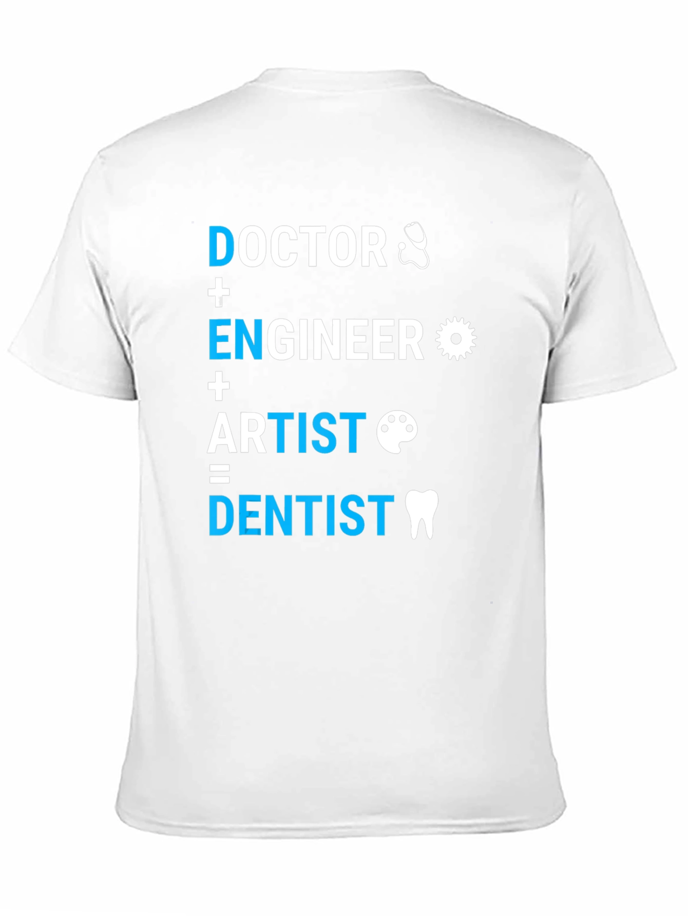 Black Doctor, Engineer, Artist = Dentist T-Shirt view 11