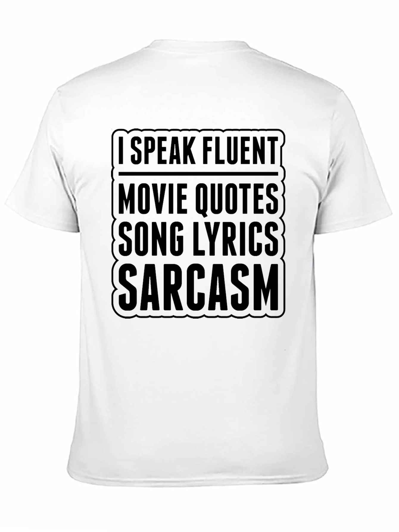 Black I Speak Fluent Movie Quotes, Song Lyrics, Sarcasm T-Shirt view 11