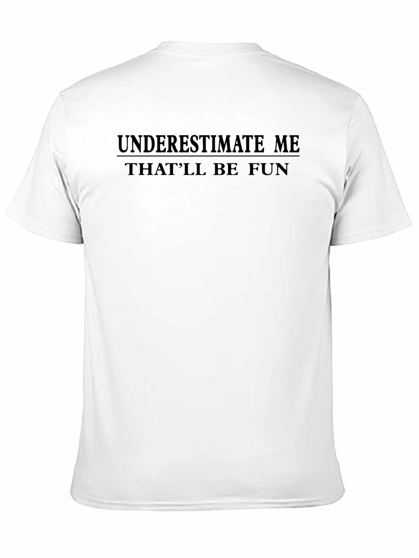 Black Underestimate Me Black Graphic T-Shirt view 11