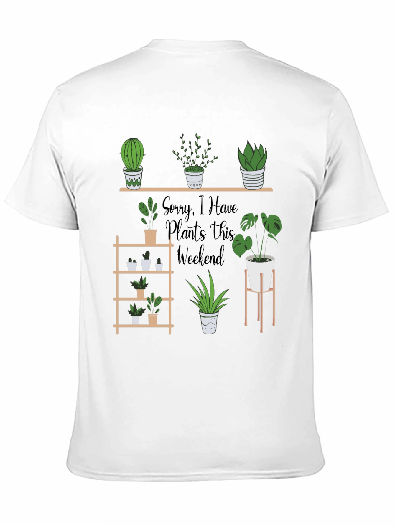 Black Plant Lover T-Shirt - Sorry, I Have Plants Weekend view 11