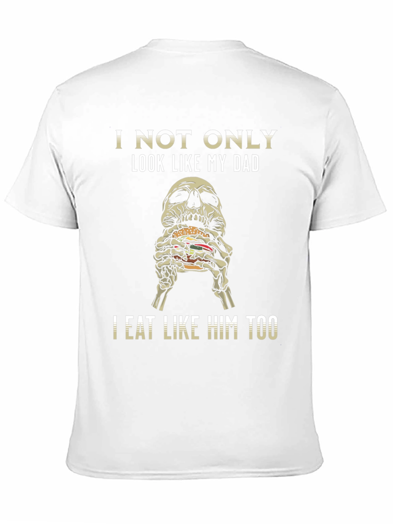 Black I Not Only Look Like My Dad T-Shirt view 11