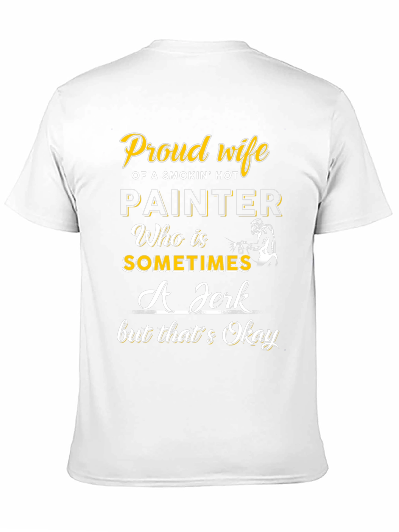Black Proud Wife of a Painter T-Shirt view 11