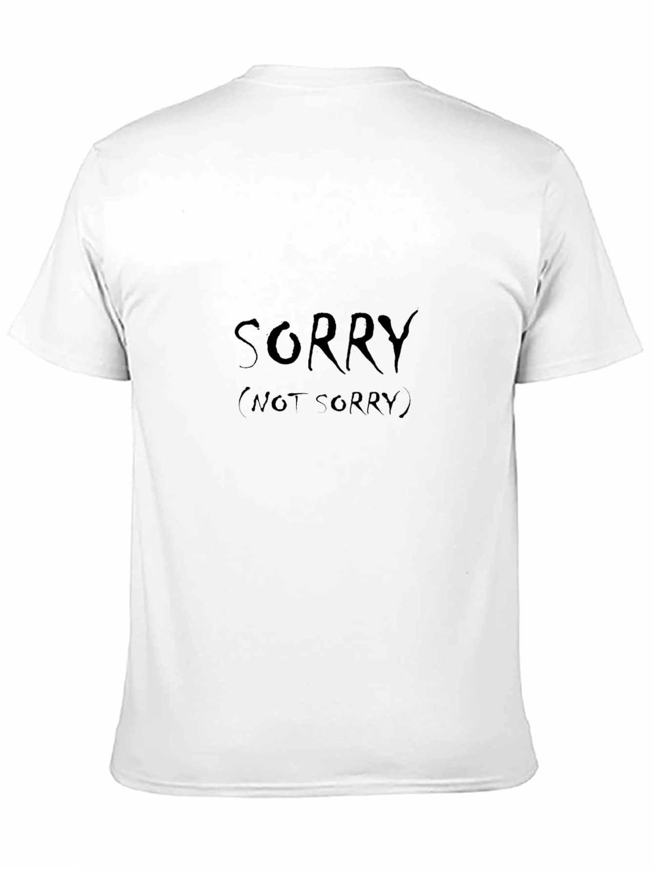 Sorry (Not Sorry) Black T-Shirt - 11