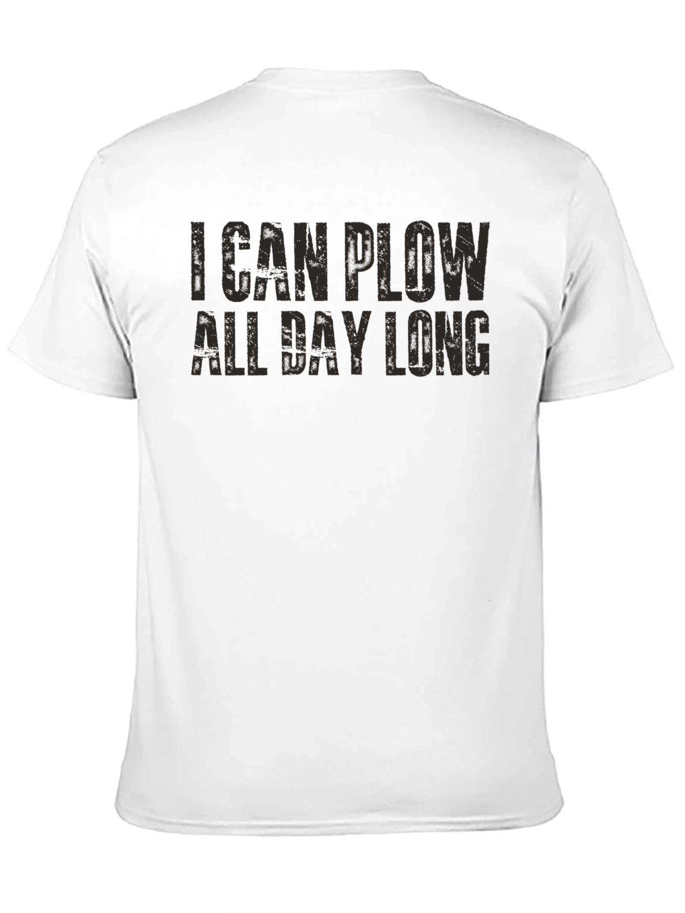 Black I Can Plow All Day Long Funny Graphic Tee view 11