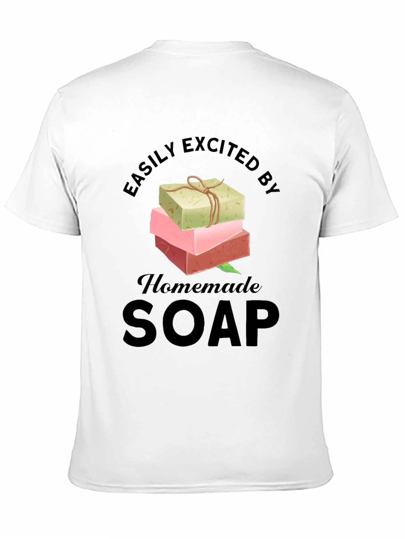 Black Easily Excited By Homemade Soap T-Shirt view 11