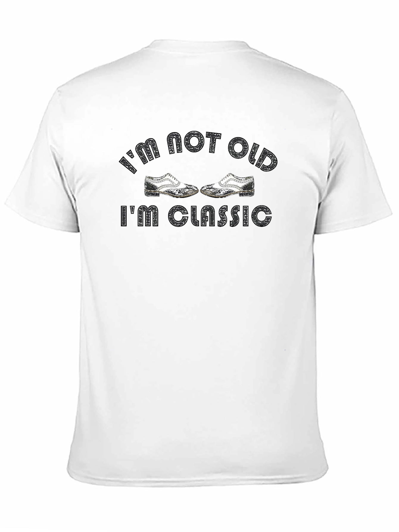 Black I'm Not Old I'm Classic T-Shirt view 11