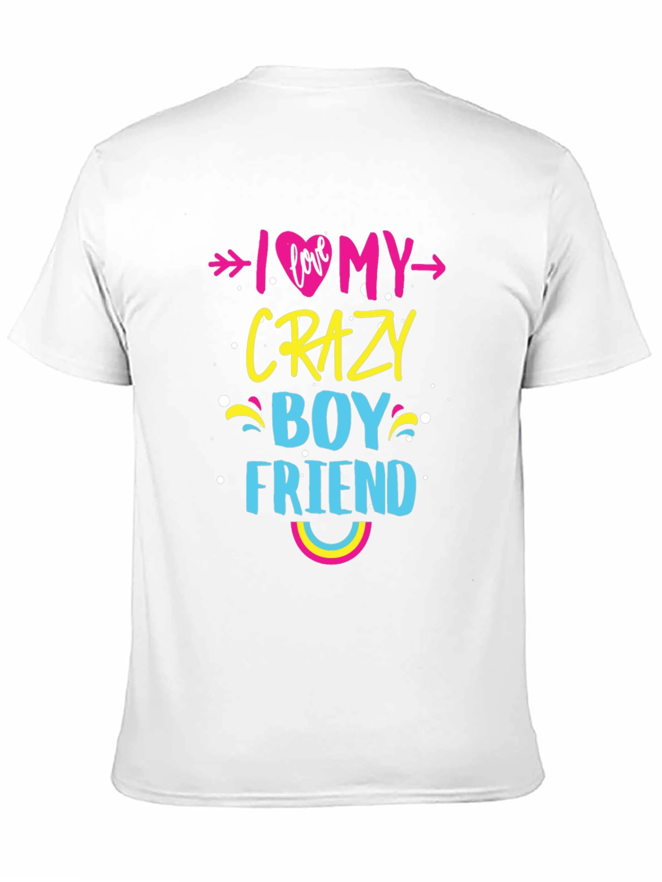 I Love My Crazy Boyfriend Graphic Tee - Trendy Casual Top - 11