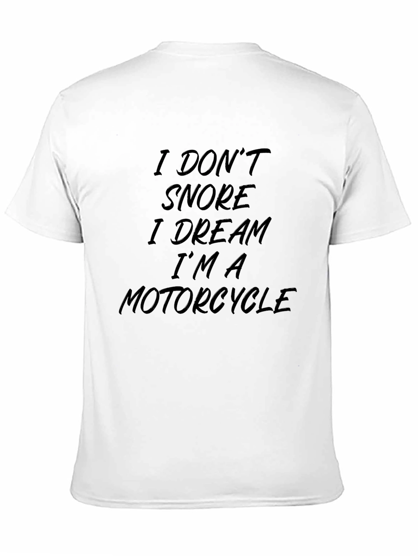 Black I Don't Snore I Dream I'm A Motorcycle Graphic T-Shirt view 11