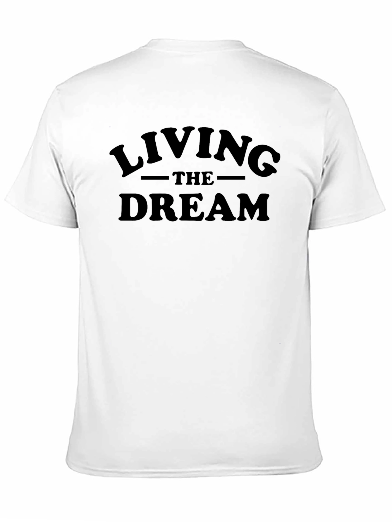 Black Living The Dream T-Shirt - Classic Crew Neck Tee view 11