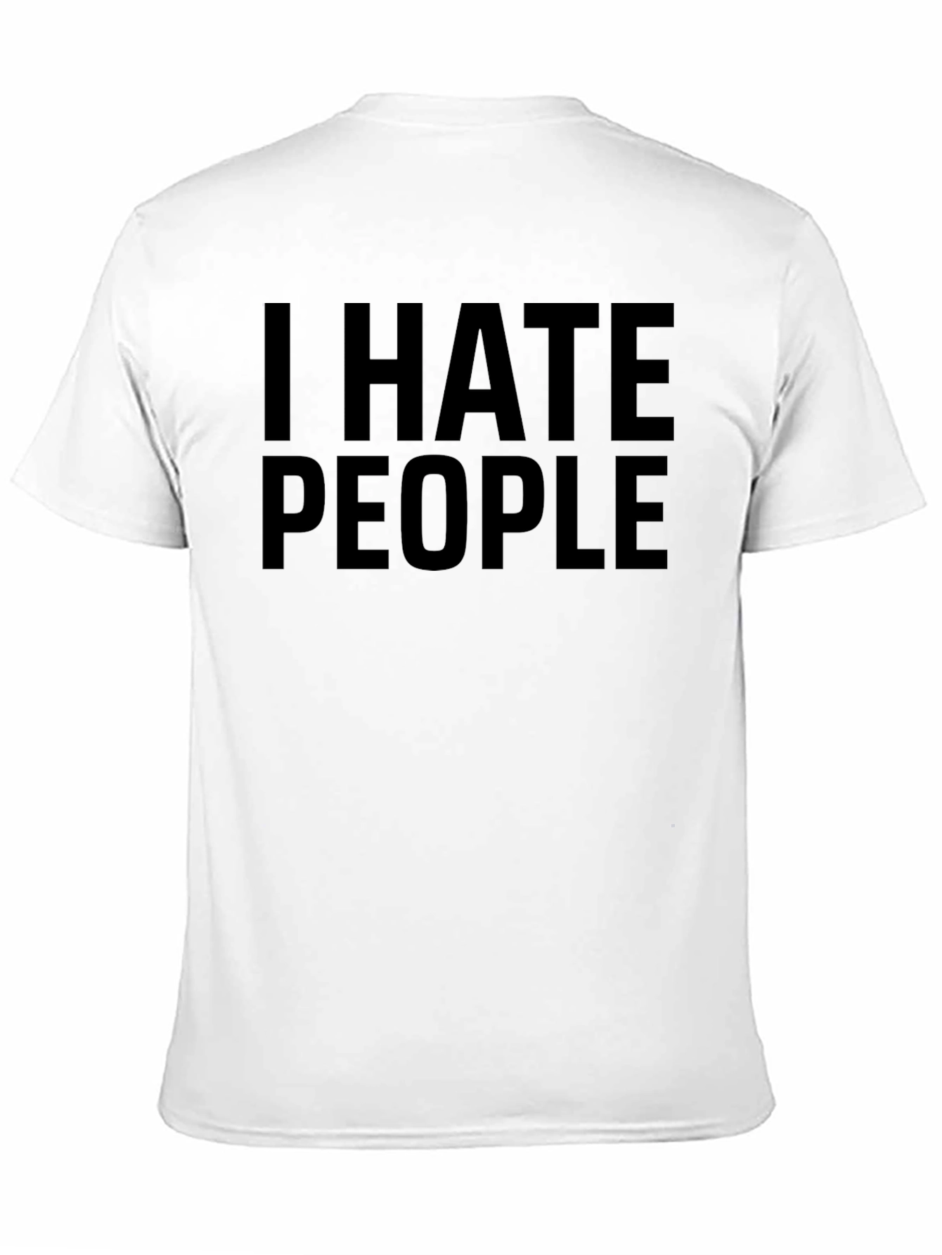 Black I Hate People T-Shirt - Sarcastic Humor Tee view 11