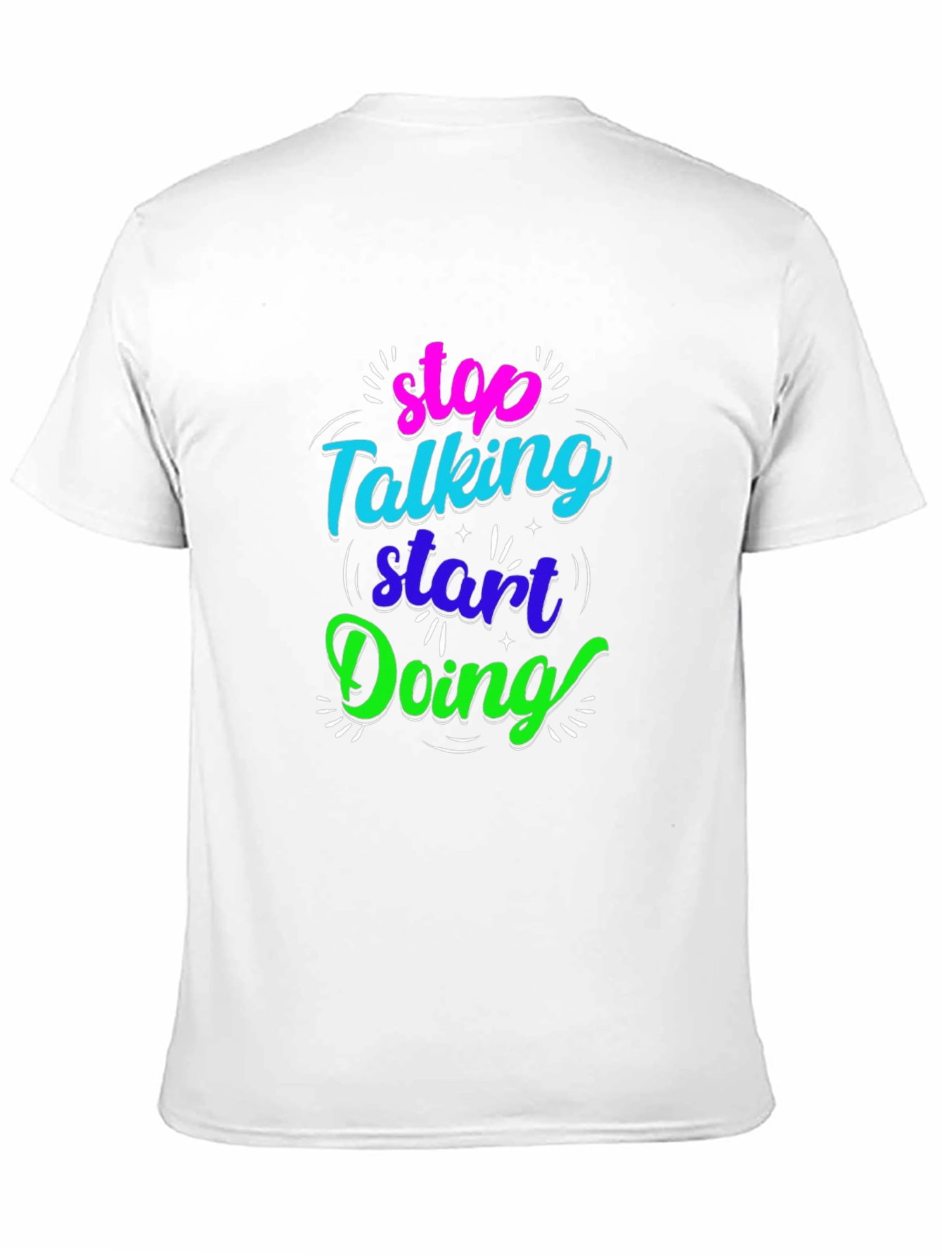 Black Stop Talking Start Doing Black Graphic Tee view 11