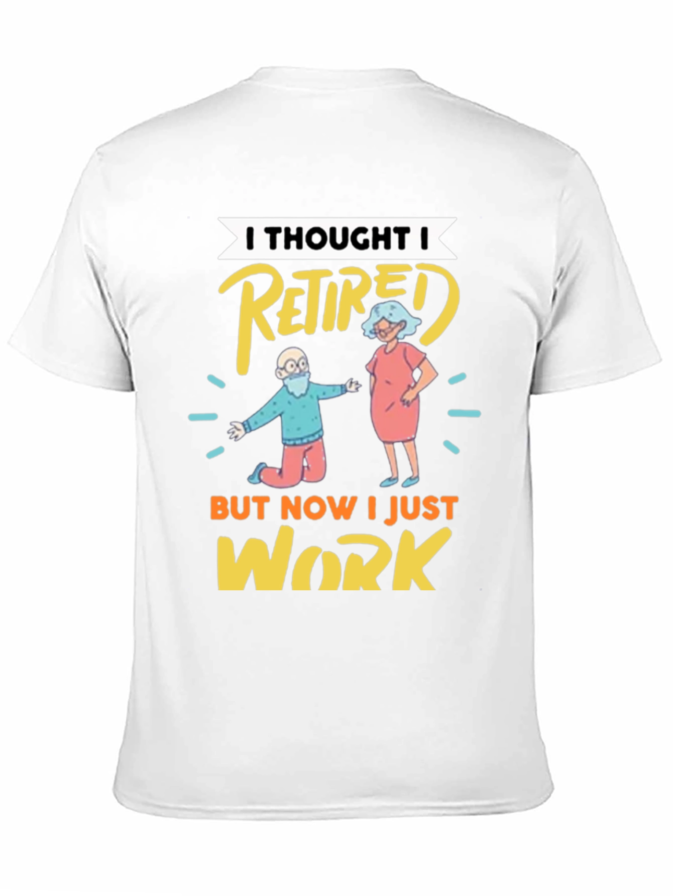 Black Funny Retirement T-Shirt - I Thought I Retired view 11