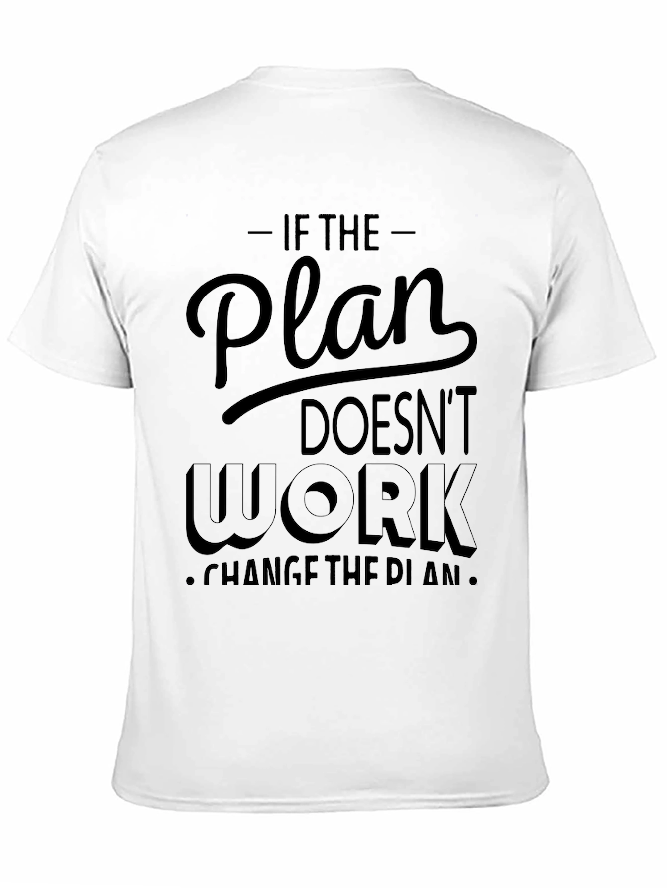 Black Motivational Graphic T-Shirt - Plan Doesn't Work view 11