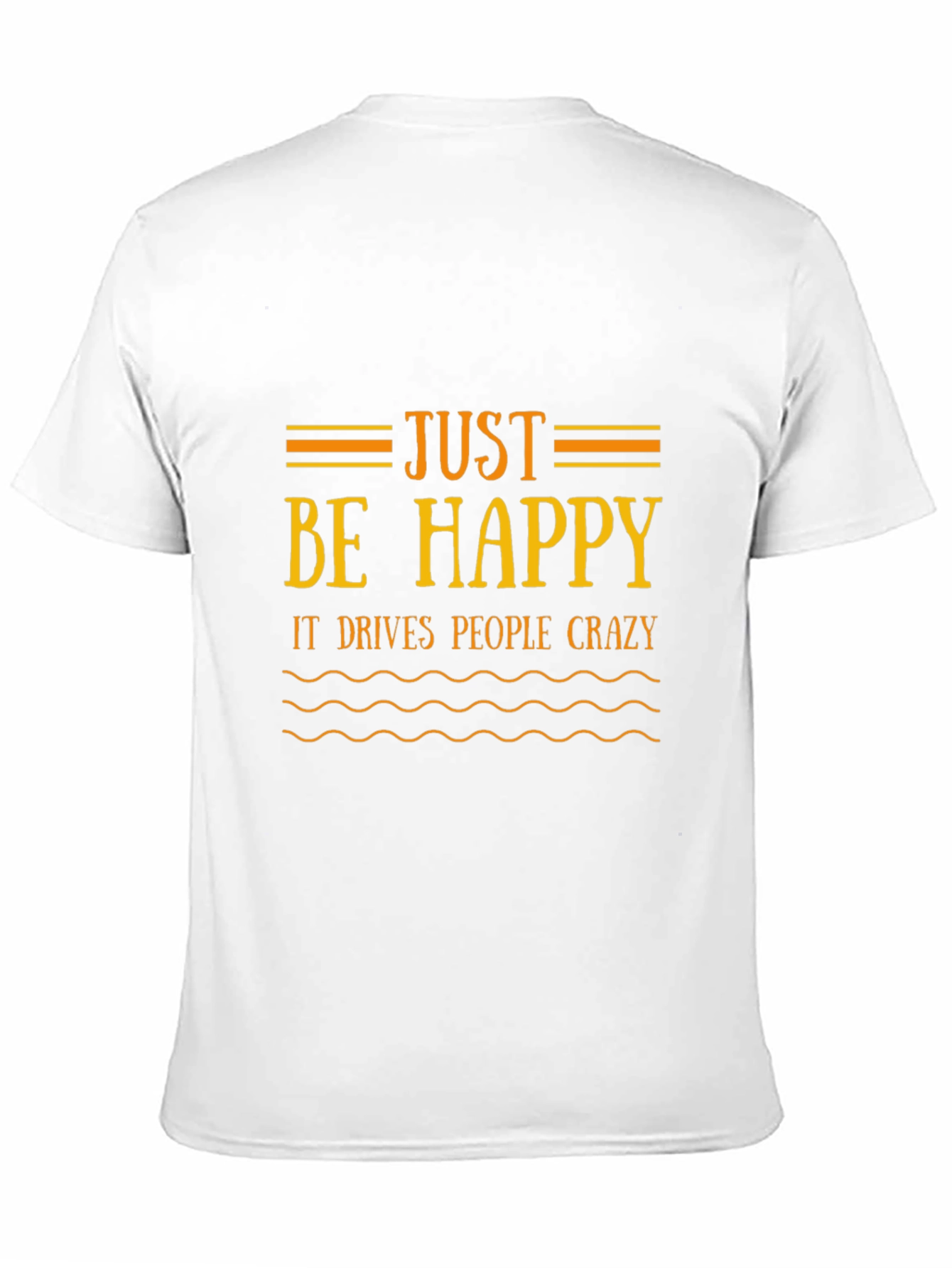 Black Just Be Happy Black T-Shirt - Funny Graphic Tee view 11