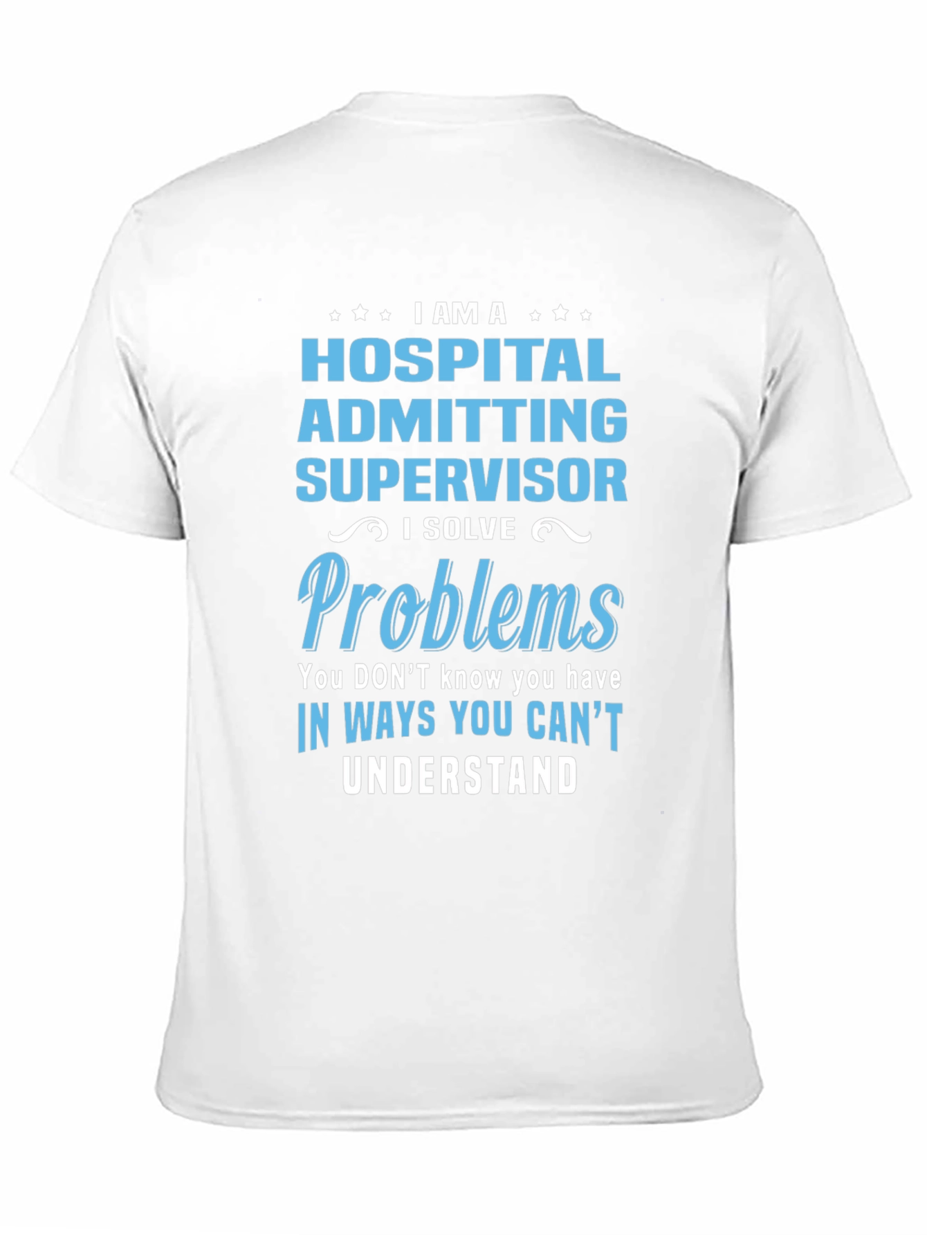 Black Hospital Admitting Supervisor Funny T-Shirt view 11