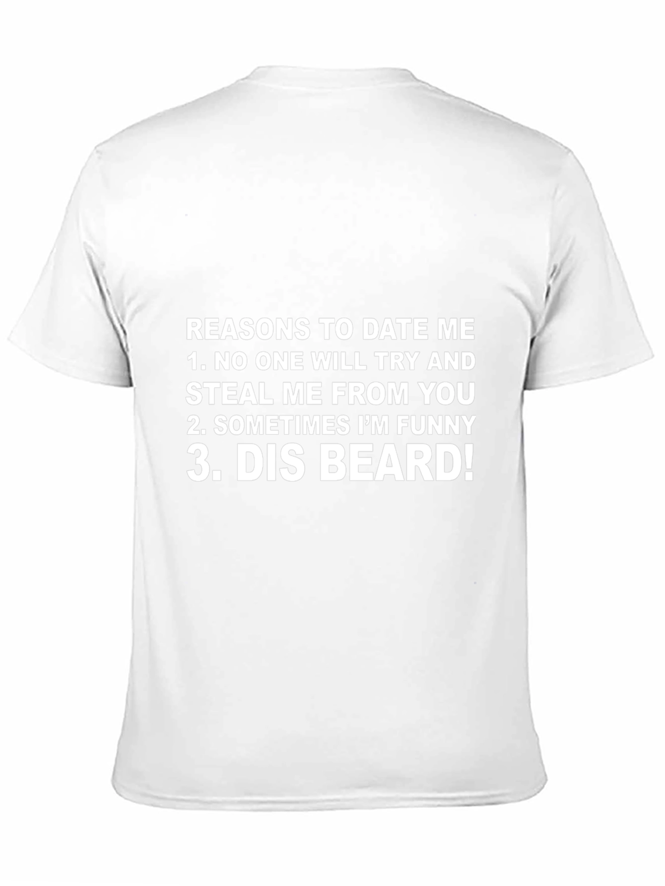 Black Reasons to Date Me T-Shirt - Funny, Unique Design view 11