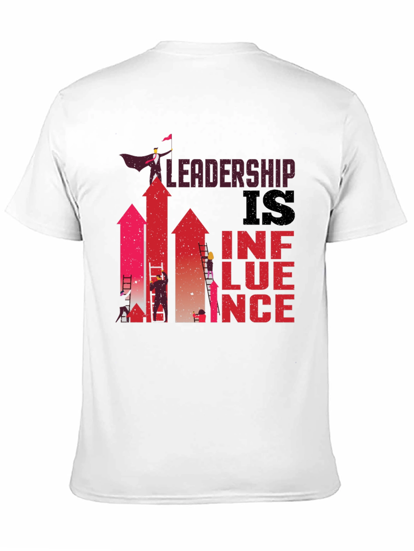Leadership is Influence Graphic T-Shirt - 11