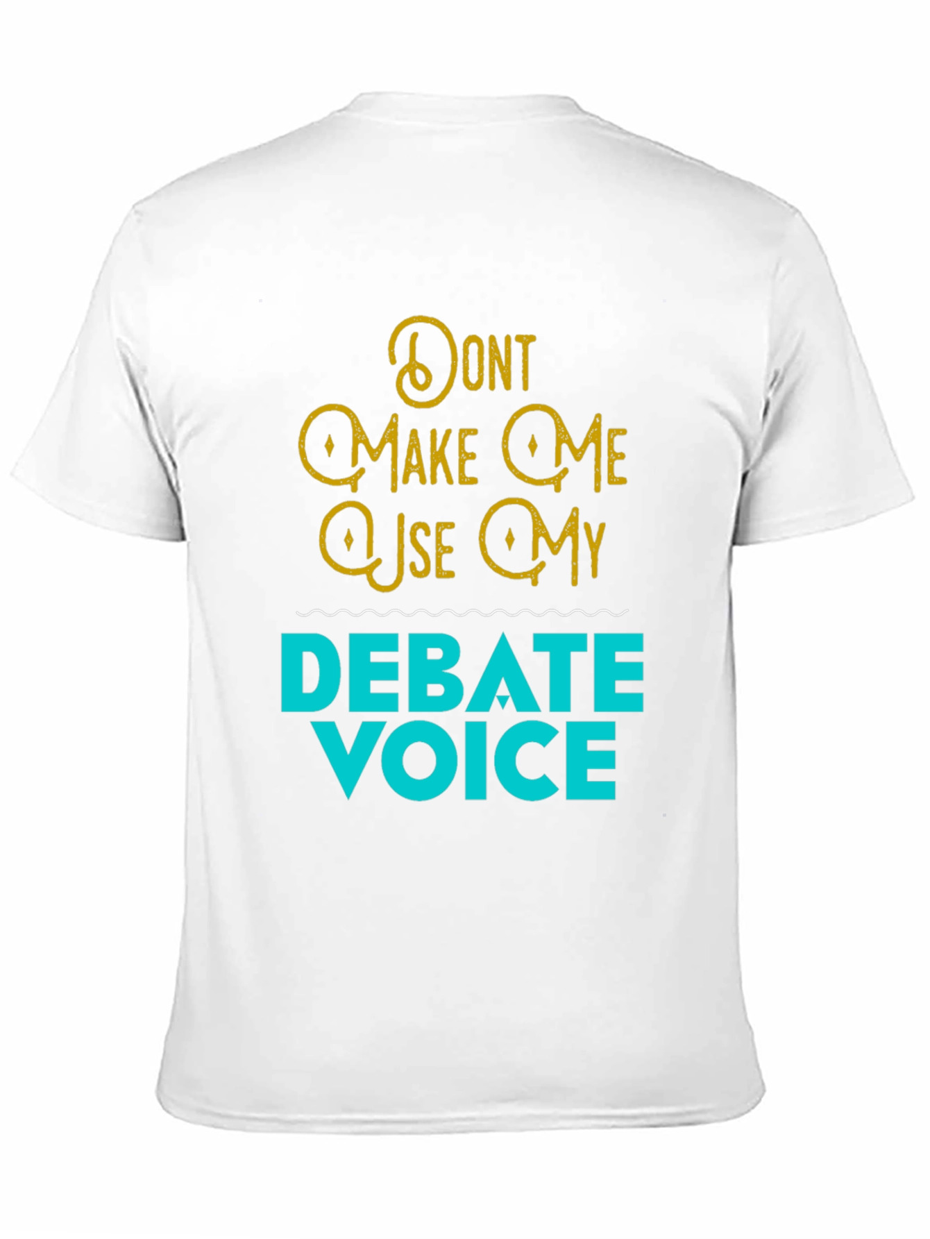 Black Debate Voice Tee - Funny Statement T-Shirt view 11