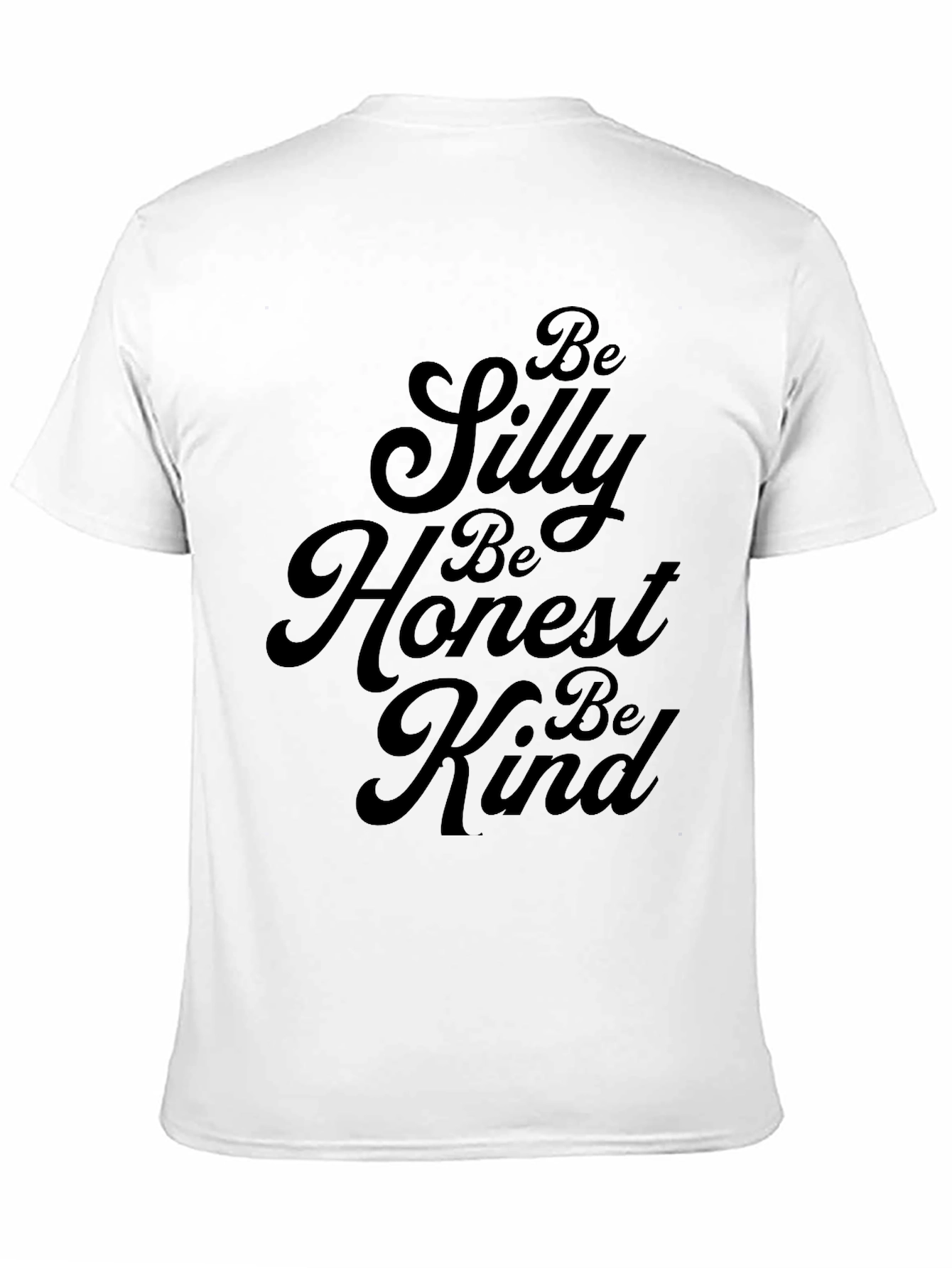 Black Be Silly, Honest, Kind Black T-Shirt view 11