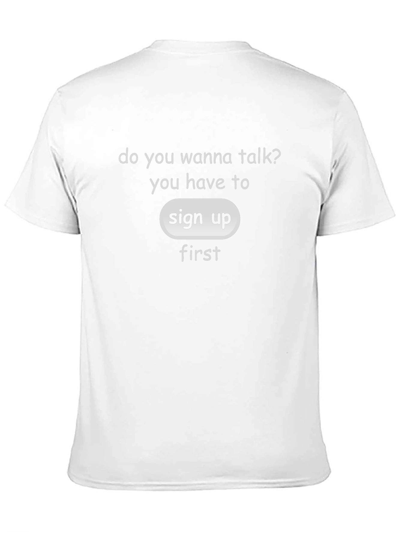 Black Sign Up First T-Shirt - Talk With Us! view 11