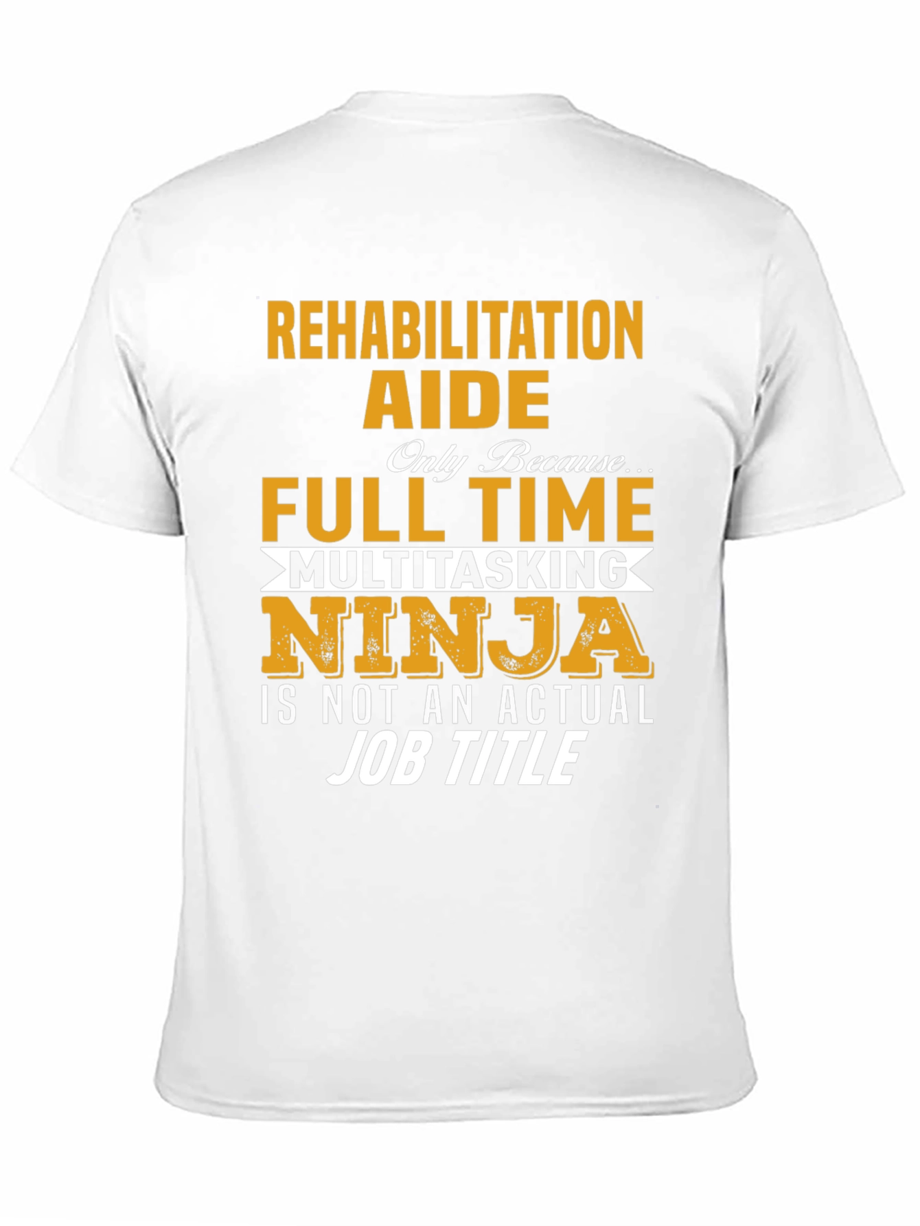Black Rehabilitation Aide T-Shirt - Multitasking Ninja view 11